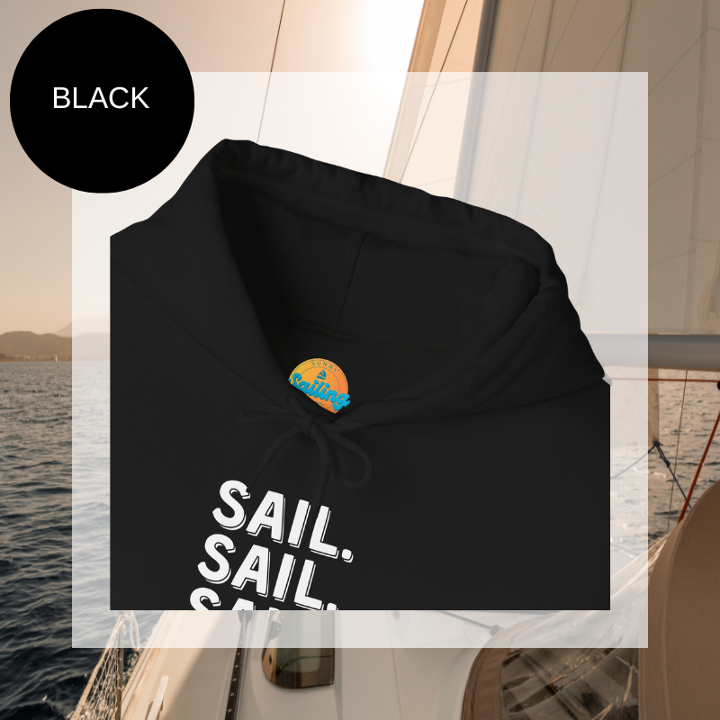 Black hoodie with bold white text 'SAIL. SAIL. SAIL. SAIL.' repeated vertically, perfect for sailing enthusiasts seeking style and comfort.