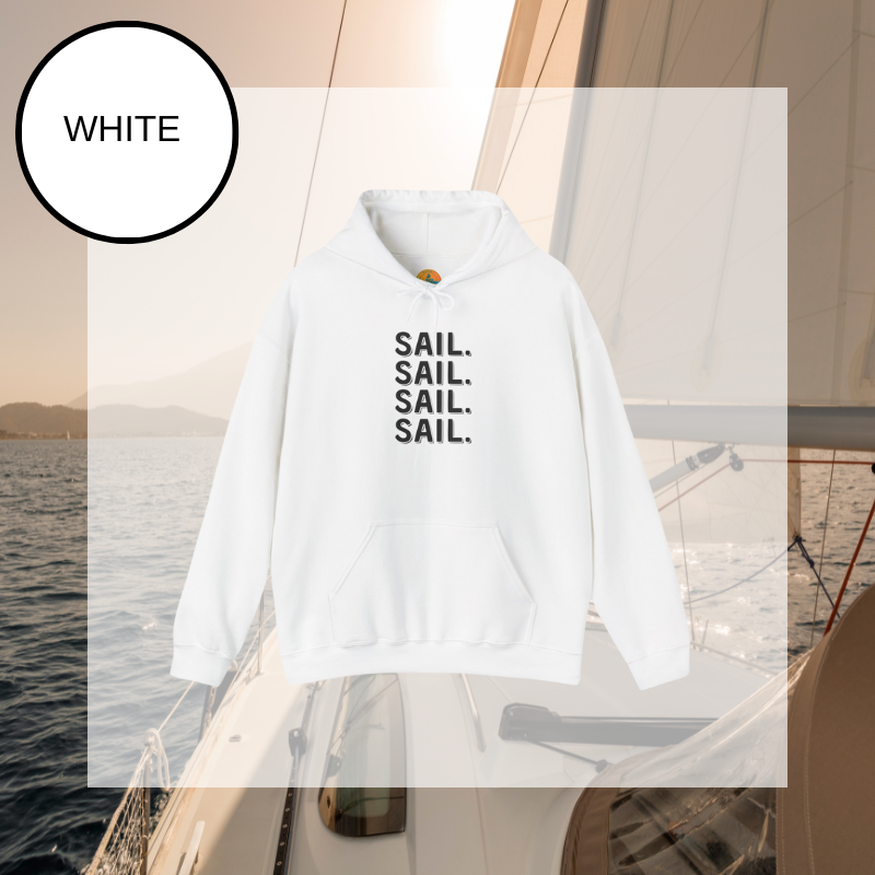 White hoodie with bold white text 'SAIL. SAIL. SAIL. SAIL.' repeated vertically, perfect for sailing enthusiasts seeking style and comfort.