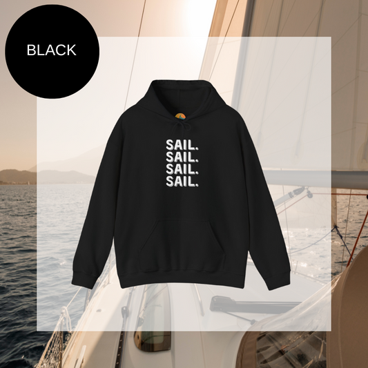 Black hoodie with bold white text 'SAIL. SAIL. SAIL. SAIL.' repeated vertically, perfect for sailing enthusiasts seeking style and comfort.