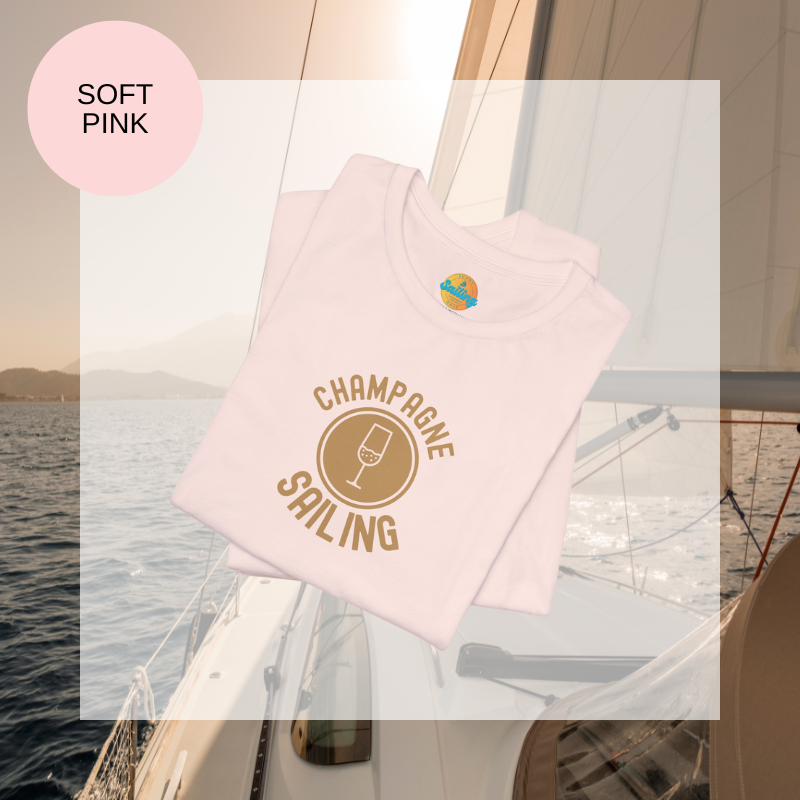 Champagne Sailing T-Shirt | Elegant Sailing Shirt | Sunny Sailing Days