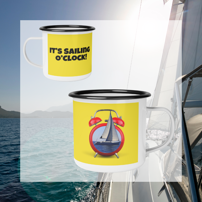 Enamel Mug - It's Sailing O'Clock - Sunny Sailing Days