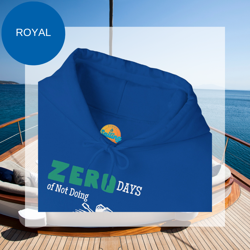 Men's Hoodie - Zero days of Not Doing the Boatwork