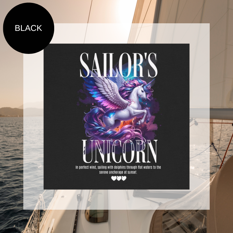 Black t-shirt featuring a vibrant illustration of a majestic unicorn with wings, surrounded by colorful nautical elements. The design includes the text 'Sailor's Unicorn' and a whimsical tagline celebrating the mythical magic of the seas. A perfect gift for sailors with a love for fantasy.