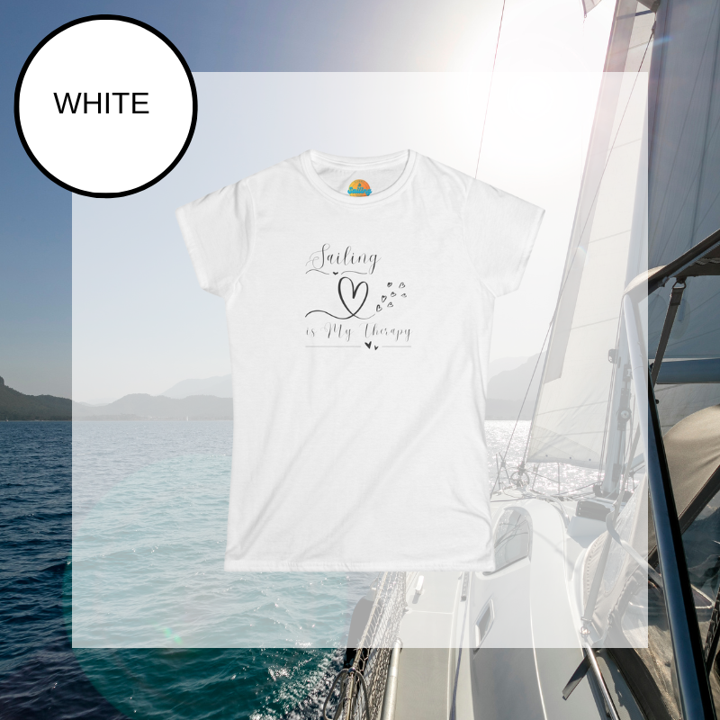 Sailing Therapy T-Shirt | Women's Sailing Tee | Sunny Sailing Days