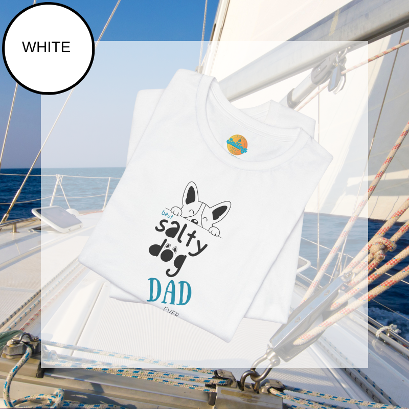 Matching Tees - Best Salty Dog Dad Ever - Sunny Sailing Days