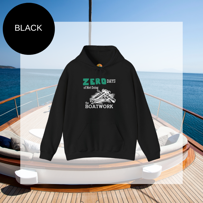 Men's Hoodie - Zero days of Not Doing the Boatwork