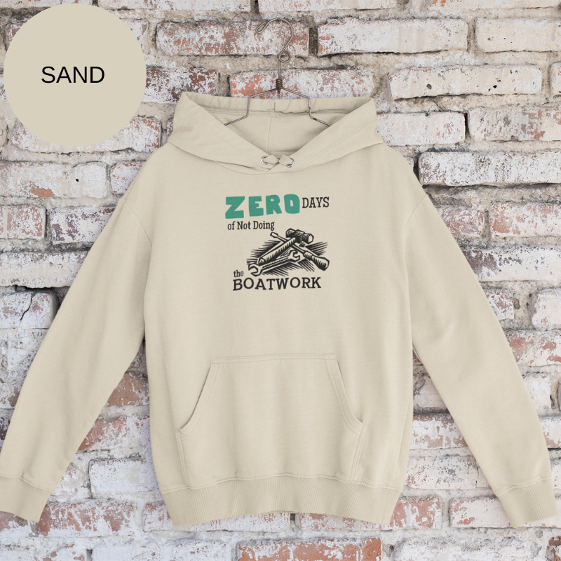 Men's Hoodie - Zero days of Not Doing the Boatwork