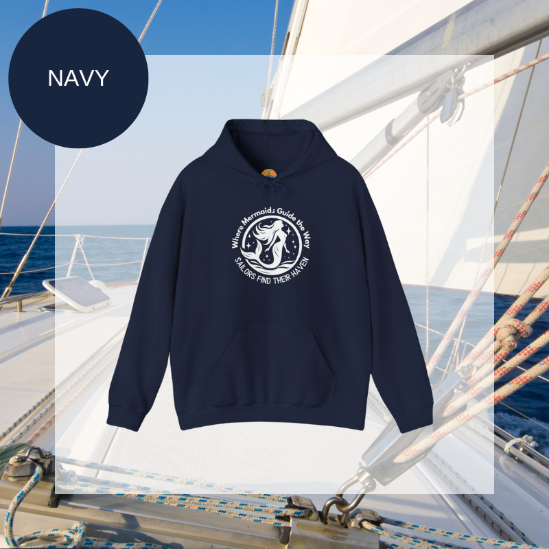 Men's Hoodie - Where Mermaids Guide the Way Sailors Find Their Haven - Sunny Sailing Days