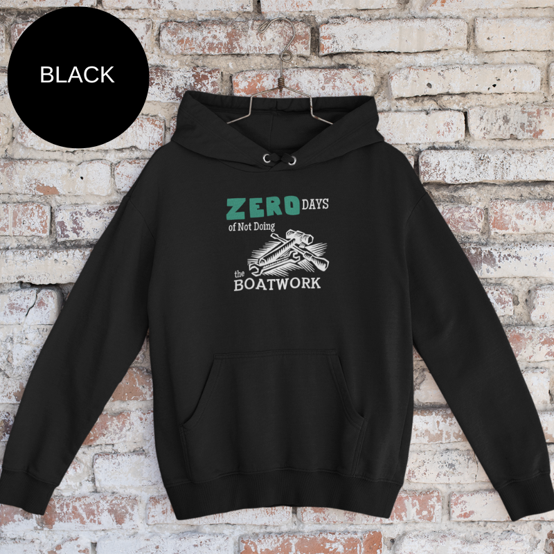 Men's Hoodie - Zero days of Not Doing the Boatwork