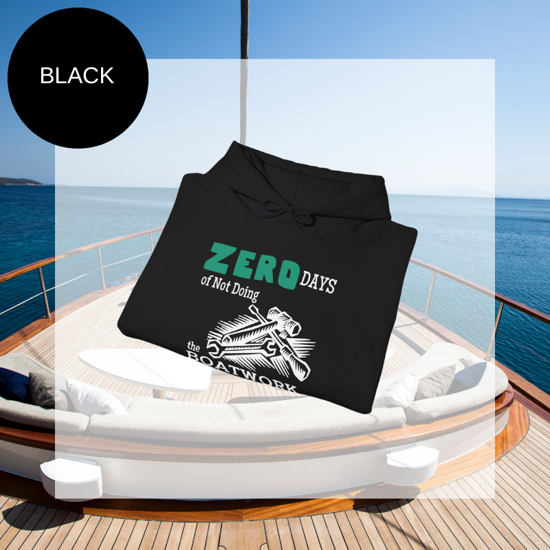 Men's Hoodie - Zero days of Not Doing the Boatwork