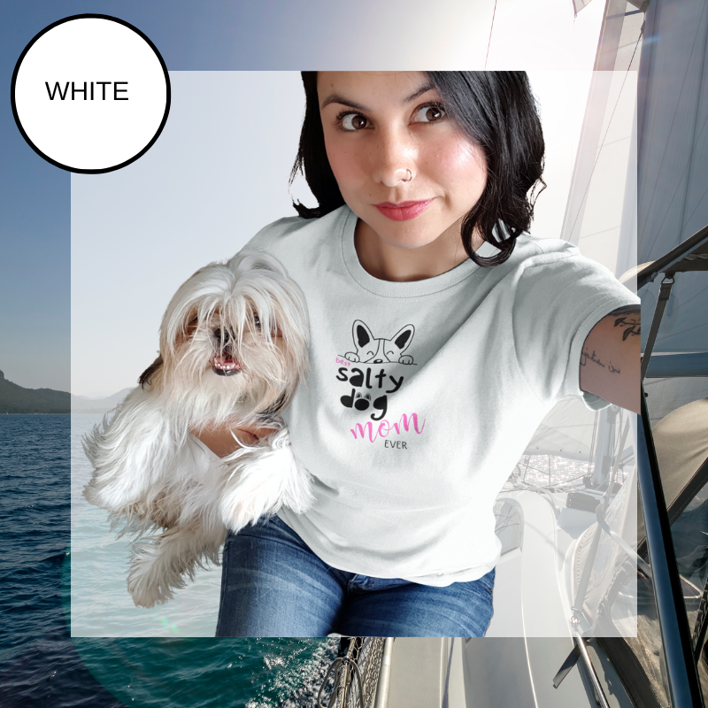 Matching Tees -  Best Salty Dog Mom Ever - Sunny Sailing Days